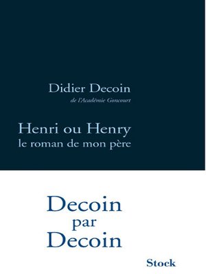 cover image of Henri ou Henry, le roman de mon père